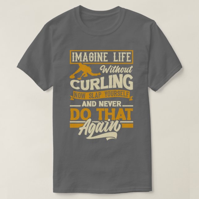 Curling Player för en Curler Funny-offert T Shirt (Design framsida)
