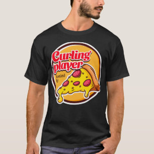 Curling Player Fueled by Pizza T Shirt