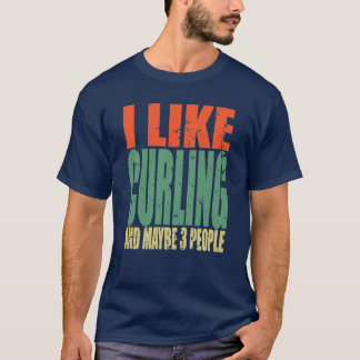 Curling Say Funny 7 T Shirt