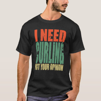 Curling Say Funny T Shirt