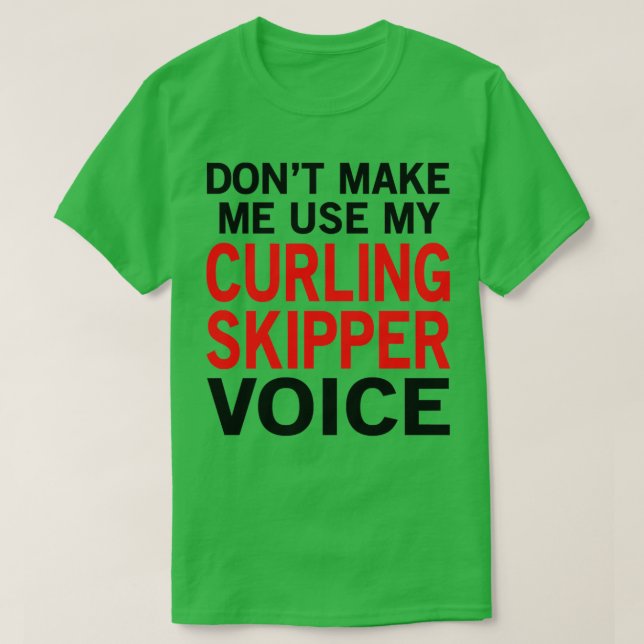Curling Skipper Voice Funny Sport Ord T Shirt (Design framsida)