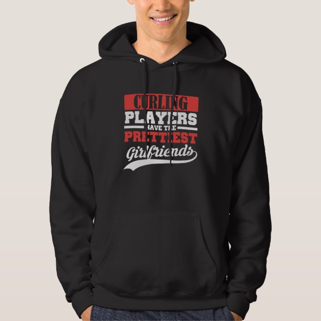 Curlingspelare har de snyggaste flickvännerna hoodie (Framsida)