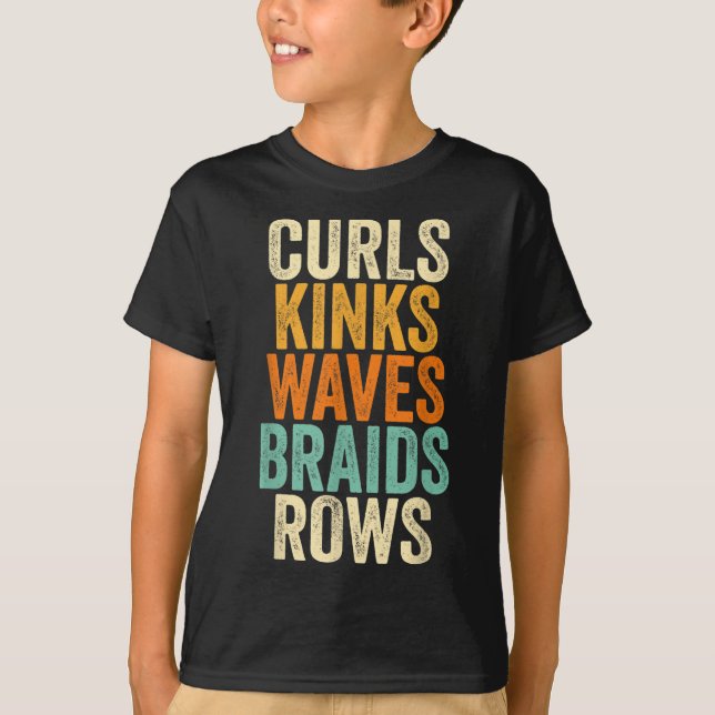Curls Kinks Vinkara Braids Rows T Shirt (Framsida)