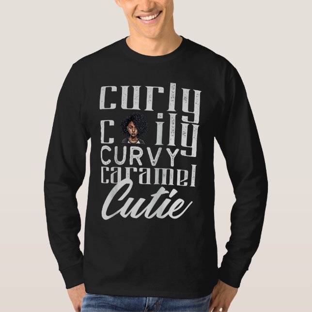 Curly Caily Curvy Caramel Cutie Black Queen Africa T Shirt (Framsida)