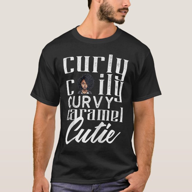 Curly Caily Curvy Caramel Cutie Black Queen Africa T Shirt (Framsida)