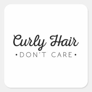 Curly Hair bryr sig inte Fyrkantigt Klistermärke