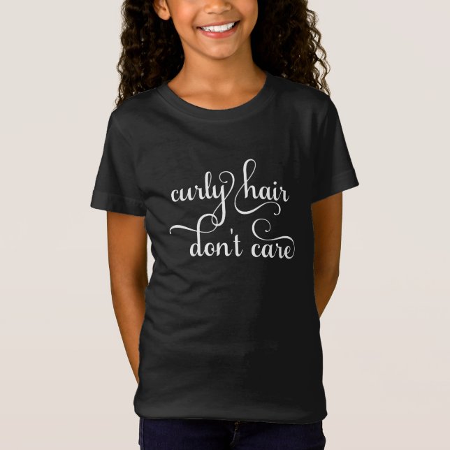 Curly Hair bryr sig inte T-Shirt (Framsida)