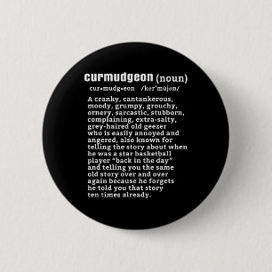 Curmudgeon (bysketbyll Version) Roligt Senior Citi Knapp