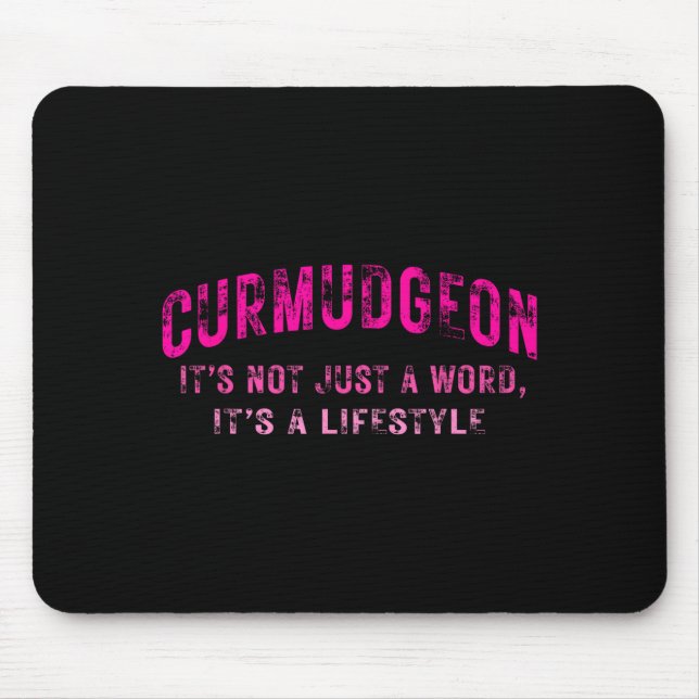 Curmudgeon It's Not Just A Word, It's A Lifestyle  Musmatta (Framsidan)