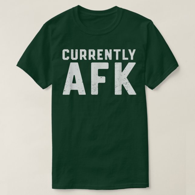 Currently AFK Away From Keyboard video Game Gamer  T Shirt (Design framsida)