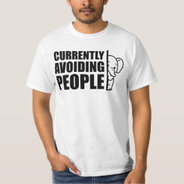 Currently Avoiding People Minimalist Introvert T Shirt