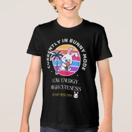 Currently in Bunny Mode T Shirt