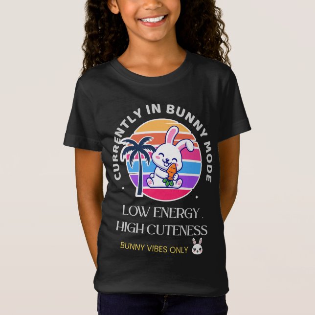 Currently in Bunny Mode  T Shirt (Framsida)