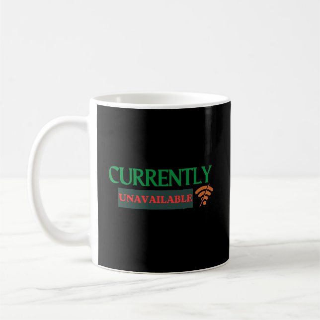 Currently Unavailable Funny WiFi Offline Coffee Kaffemugg (Vänster)