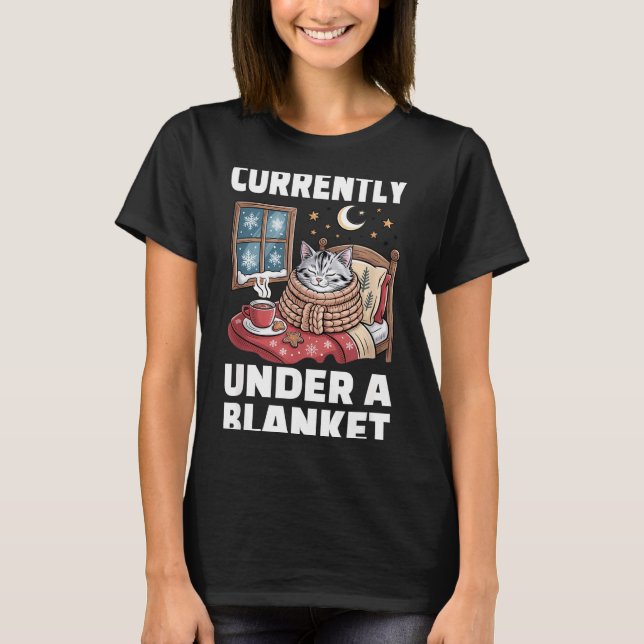 Currently Under A Blanket Cat Cute Lazy Cat Lover  T Shirt (Framsida)