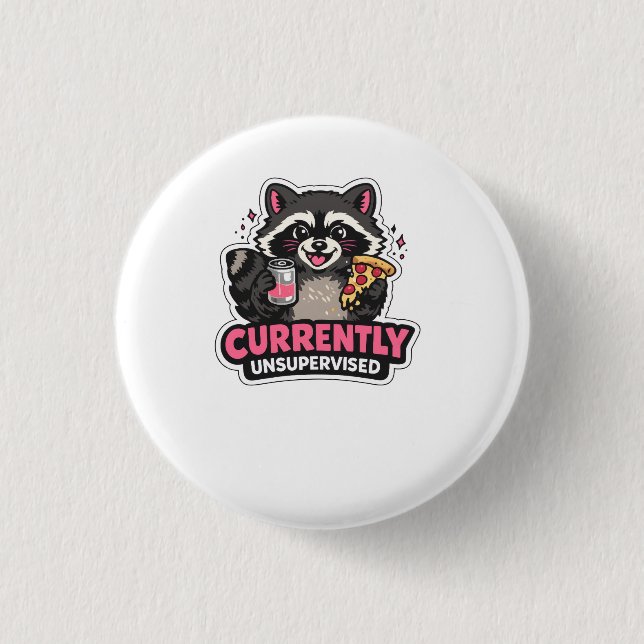 Currently Unsupervised Funny Excuse Quote Knapp (Framsida)