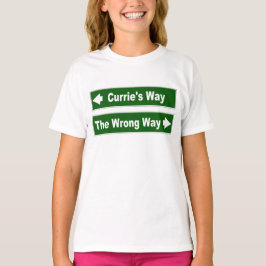 Currie's Way Klan Currie Street Sign T-shirt