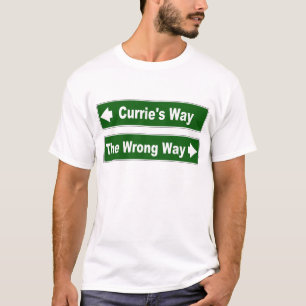 Currie's Way Klan Currie Street Sign T-shirt