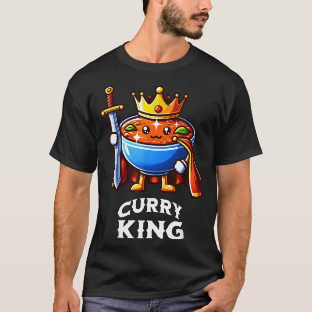 Curry King Funny Quote Curry Indian Food Lover  T Shirt (Framsida)