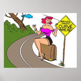 Curve Ahead, Söt Woman Hitchiking, funny Poster
