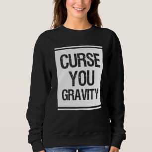 Curve You Gravity Broken Leg T Shirt