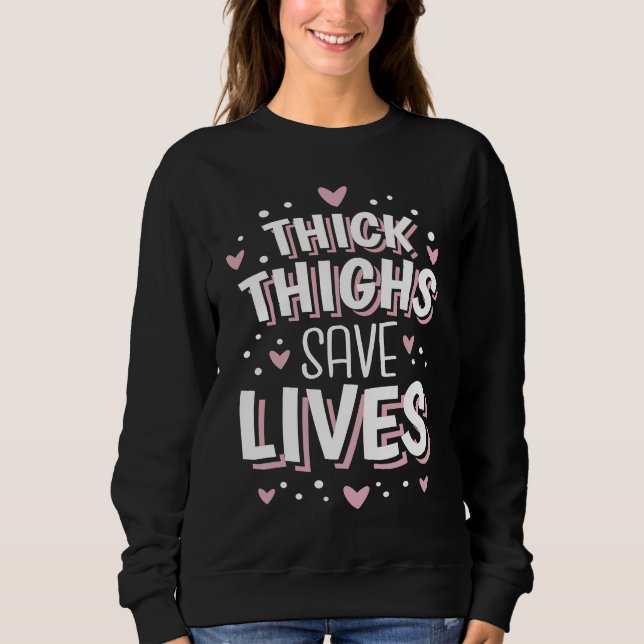 Curvy and Proud Thick Thighs Save Lives  2 T Shirt (Framsida)