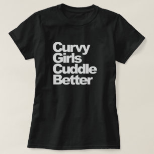 Curvy bättre flickaomfamning t shirt