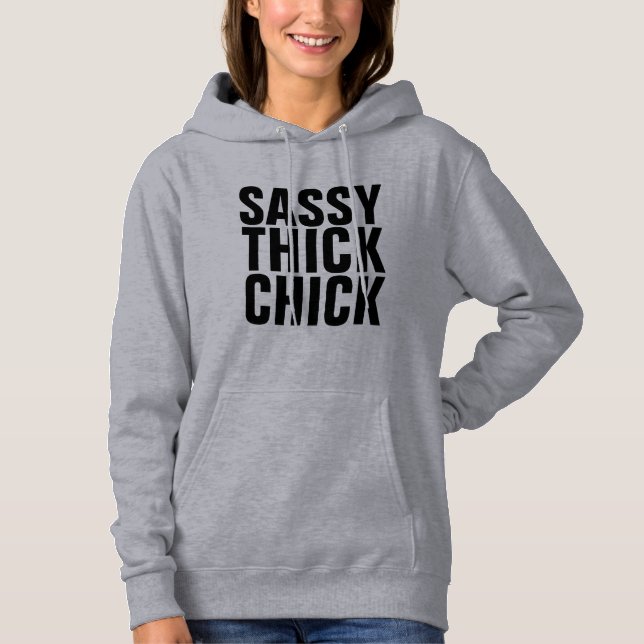 Curvy Dam Hoodies SASSY THICK CHICK T Shirt (Framsida)
