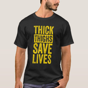 Curvy och Proud Thick Thighs Spara Lives T Shirt