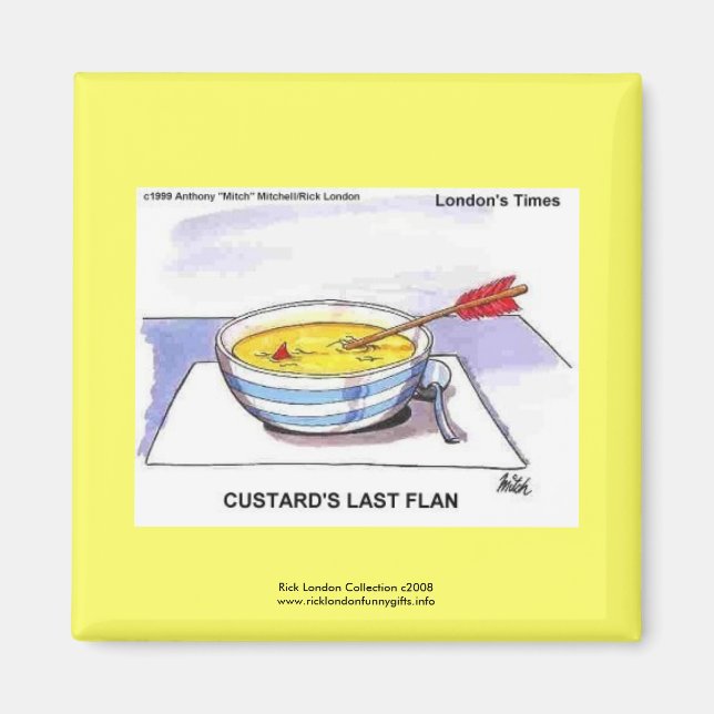 Custards Sista Flan Rolig Tecknad Nyhetsmagnet Magnet (Framsidan)