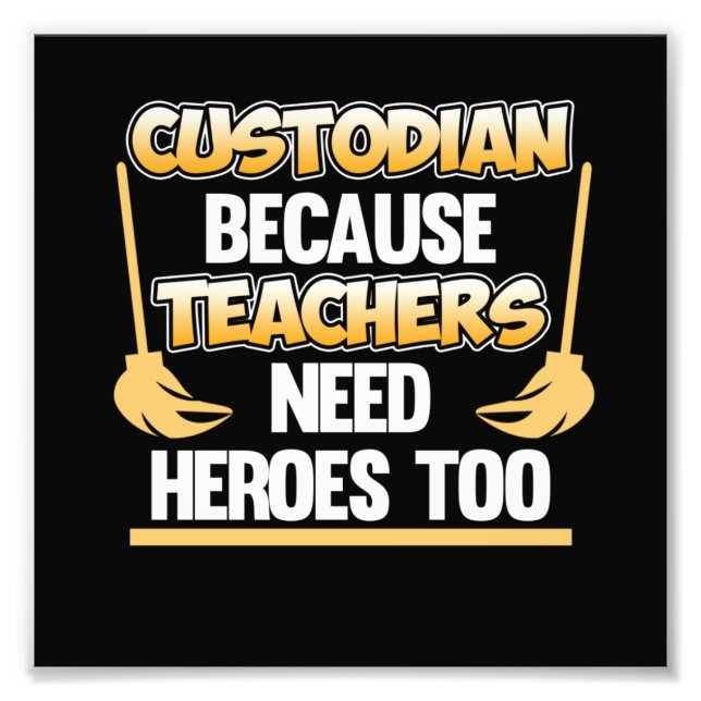 Custodian Teacher Hero School Caretaker Janitor Gr Fototryck (Framsidan)