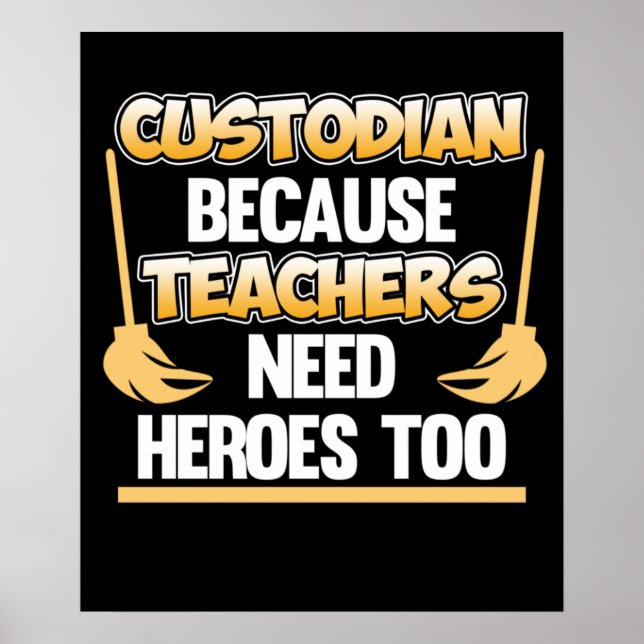 Custodian Teacher Hero School Caretaker Janitor Gr Poster (Framsidan)