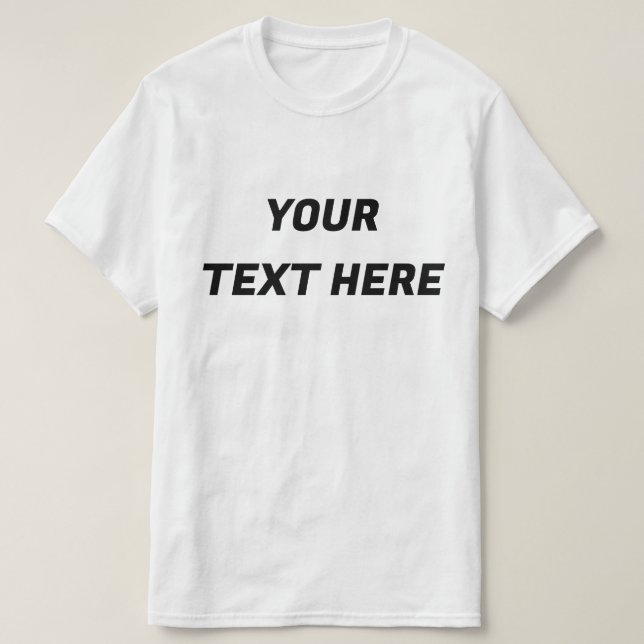 Custom Add Your Text Here Personalized Message T Shirt (Design framsida)