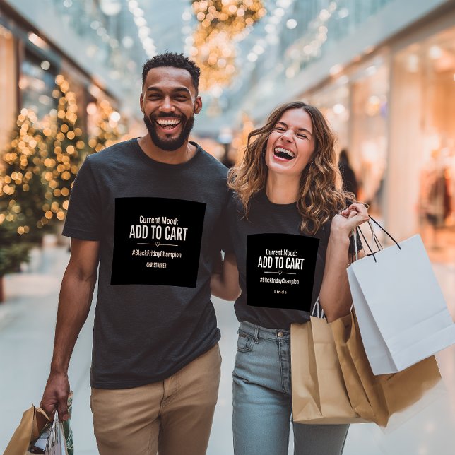 Custom Black Friday Add to Cart Unisex T Shirt (Skapare uppladdad)