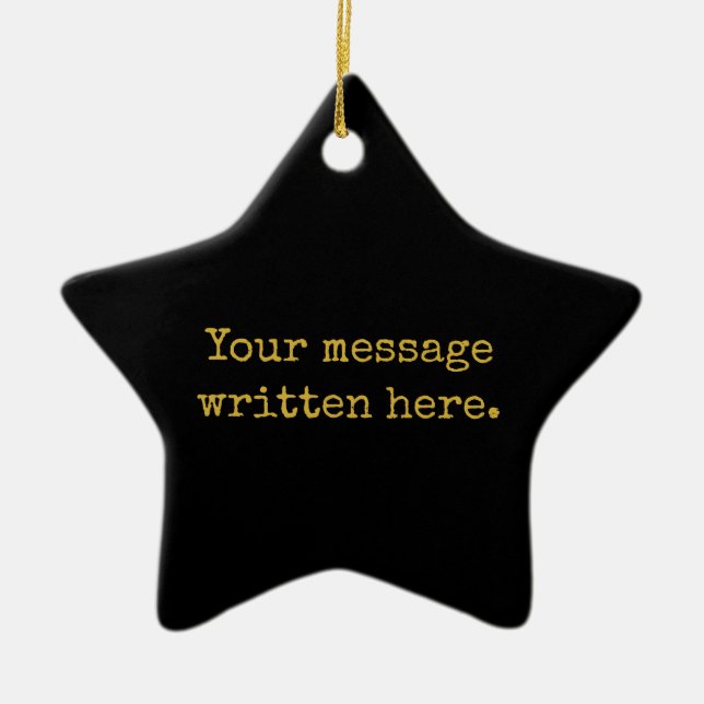 Custom Black & Gold Your Message Personalized Star Julgransprydnad Keramik (Framsidan)