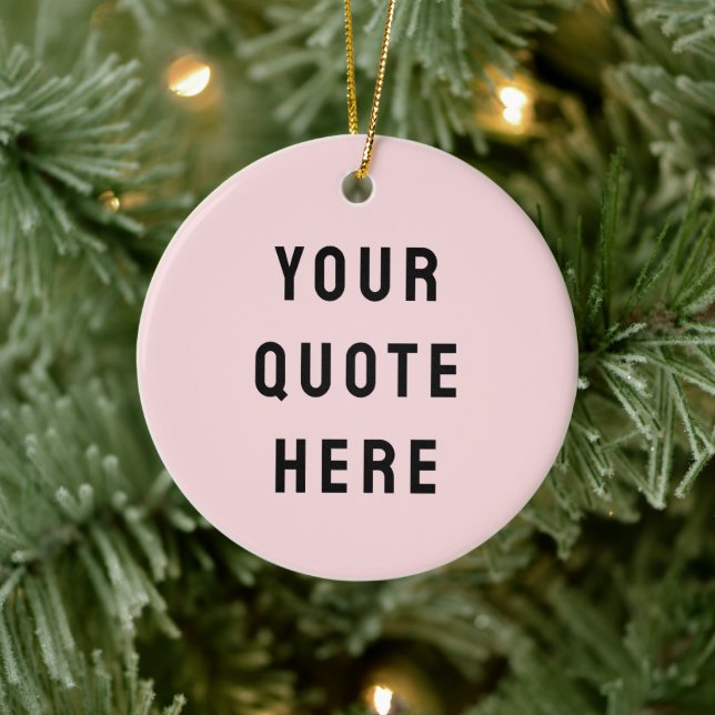 Custom Blush Pink Your Quote Here Her Personalized Julgransprydnad Keramik (Träd)