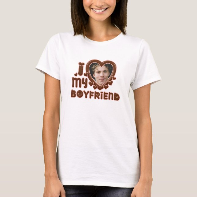 Custom Brown Photo I Heart My Boyfriend T Shirt (Framsida)