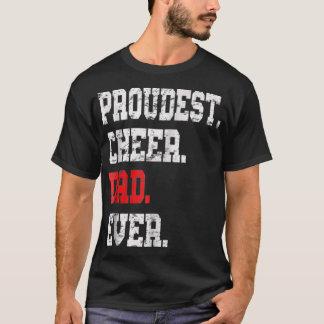 Custom Cheer Dad , Best Dad Ever Gift T Shirt