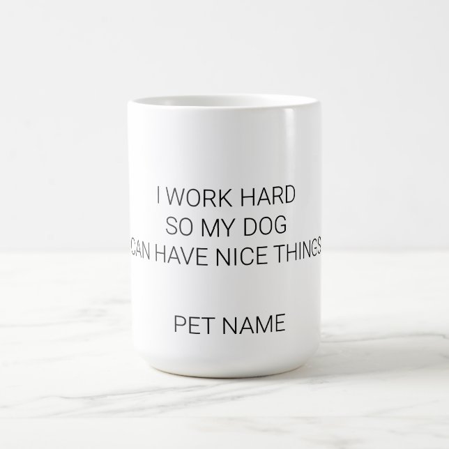 Custom Dog Name Mug - Minimalist I Work Hard Pet P Kaffemugg (Center)