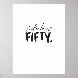 Custom Fabulous Fifty Black White Typography Poster