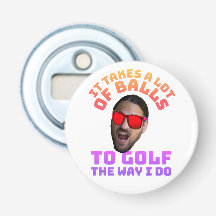 Custom Face Funny Golf Quote It Takes Balls Gift