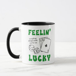 Custom Feelin' Lucky Positive Affirmation & Aces Mugg