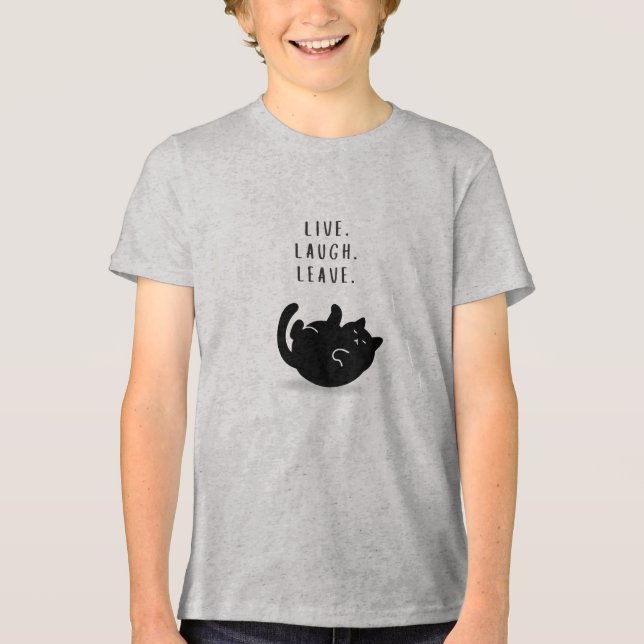 Custom Live Laugh Leave Funny Cat Boys’ T Shirt (Framsida)