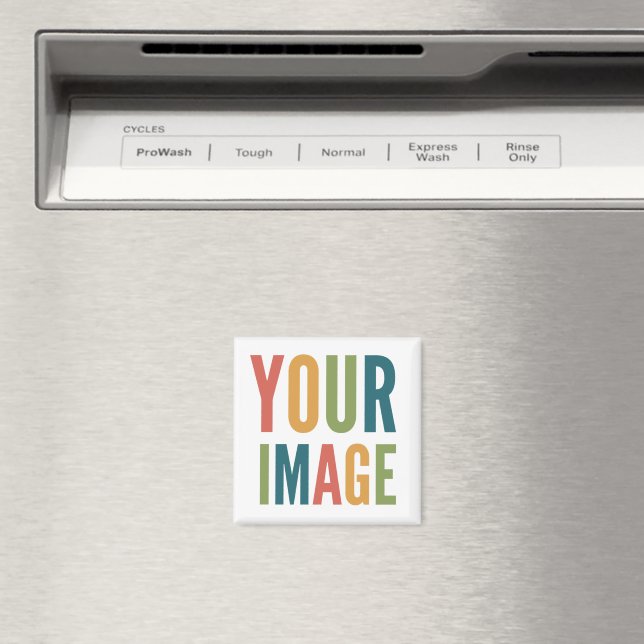 Custom Logo Here | Add Your Own Design Magnet (In Situ (Dishwasher))