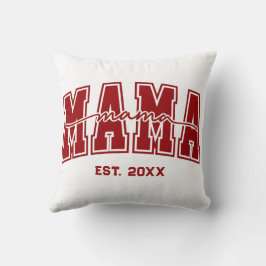 Custom Mama Est. Year Personalized Mom Established Kudde