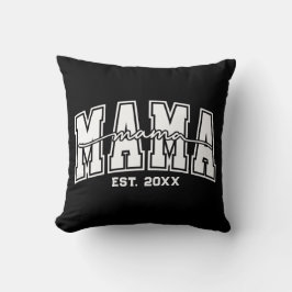 Custom Mama Est. Year Personalized Mom Established Kudde