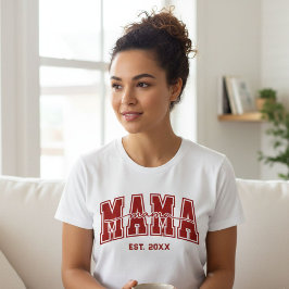 Custom Mama Est. Year Personalized Mom Established T Shirt