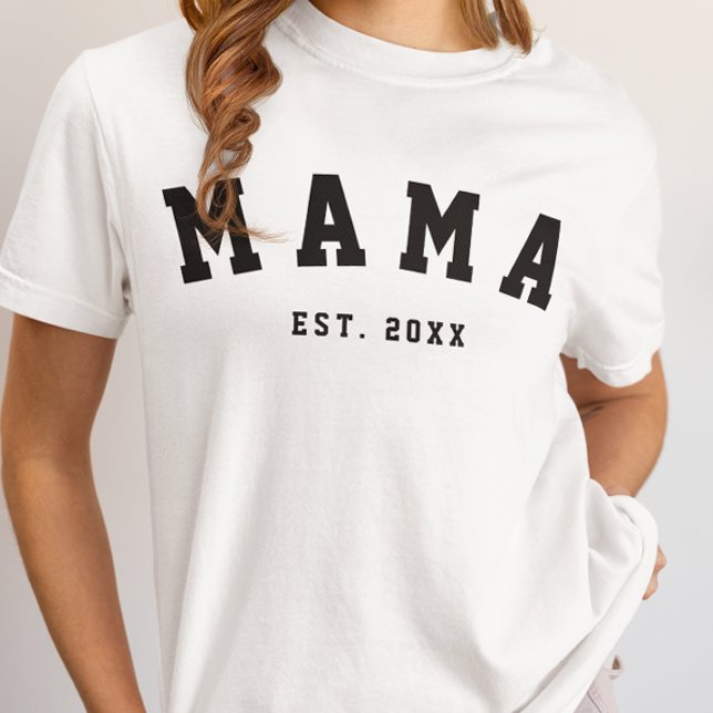 CUSTOM MAMA ESTABLISHED YEAR T-Shirt (Skapare uppladdad)