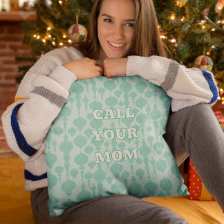 Custom Message Call Your Mom Pastel Holiday Kudde