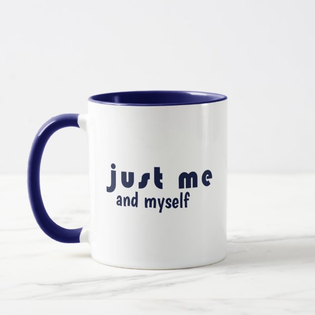 Custom Modern JUST ME Inspirational Self Care Mugg (Vänster)